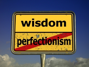 Wisdom instead of perfection