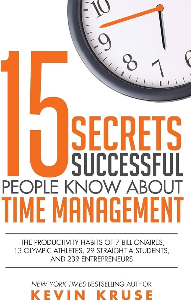 15 secrets successful people know about time management